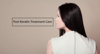 What is Keratin? – 8 Hair Care Tips Post this Chemical Treatment